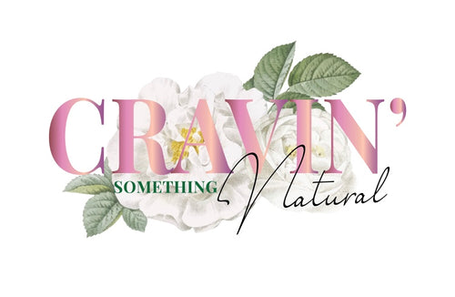 Cravin’ Something Natural 